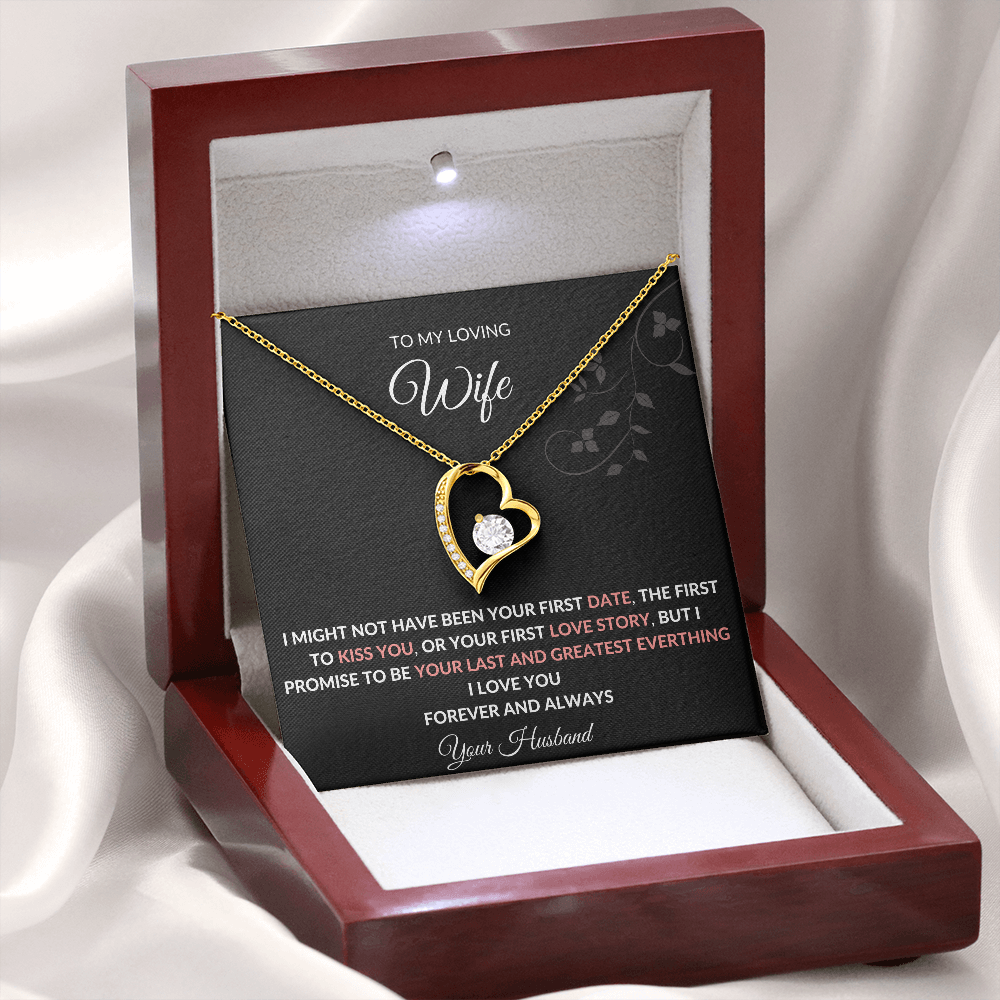 To My Wife - Your Last and Greatest Everything- Forever Love Necklace