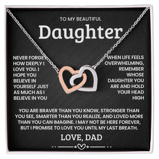 To My Daughter- Braver , Stronger and Smarter- Interlocking Hearts