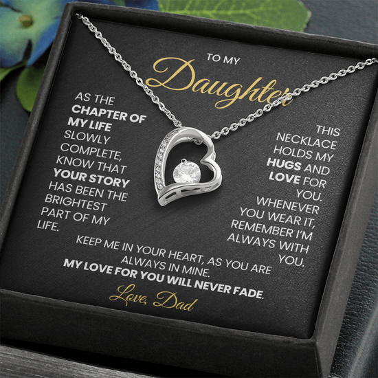 To My Daughter- Chapter of My Life- Forever Love Necklace-Dad